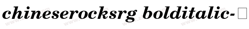 chineserocksrg bolditalic字体转换